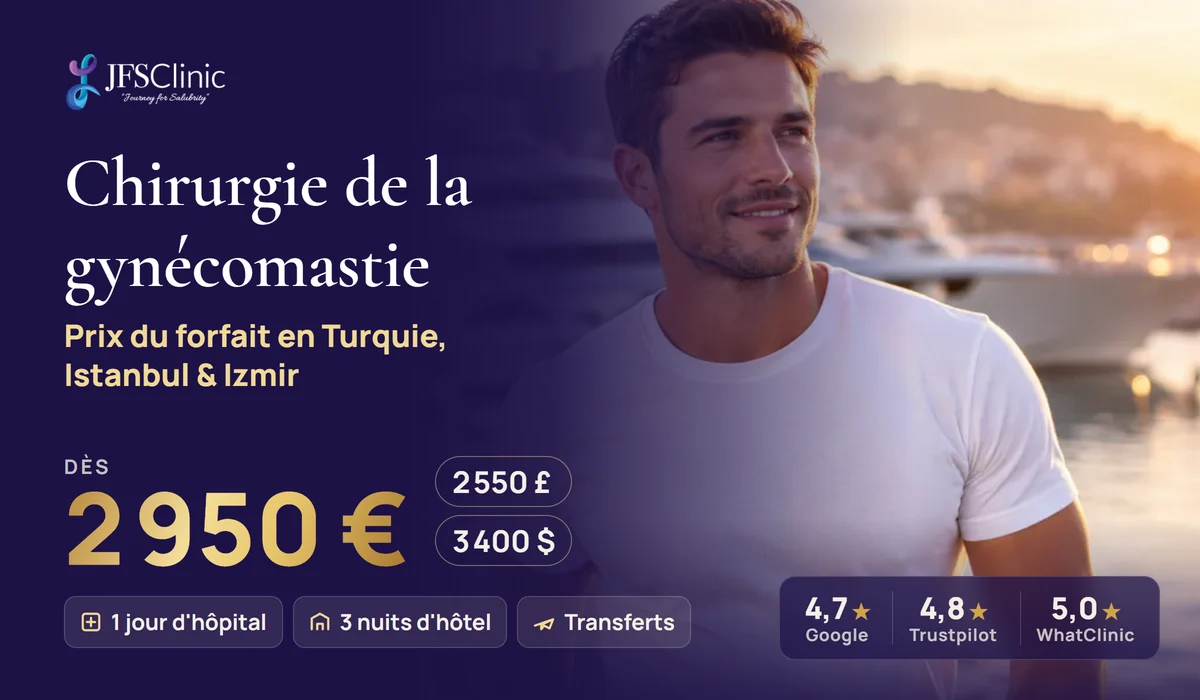 Gynécomastie séjour Turquie