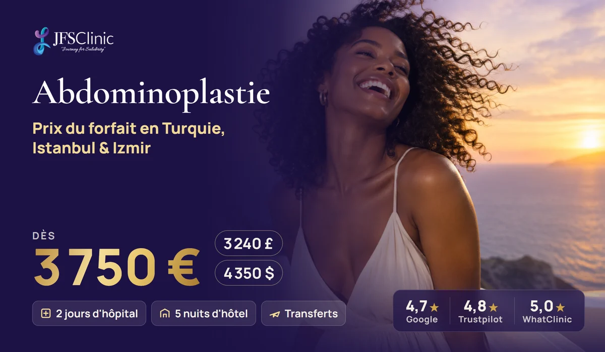 Abdominoplastie forfait tout compris Turquie